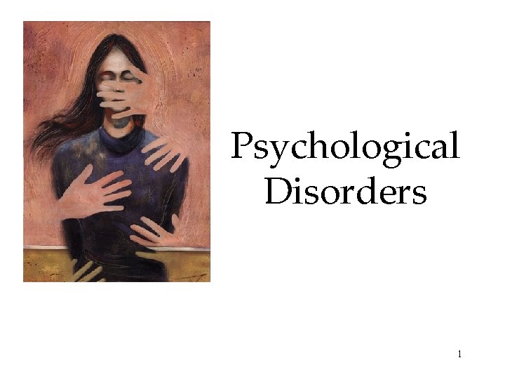 Psychological Disorders 1 