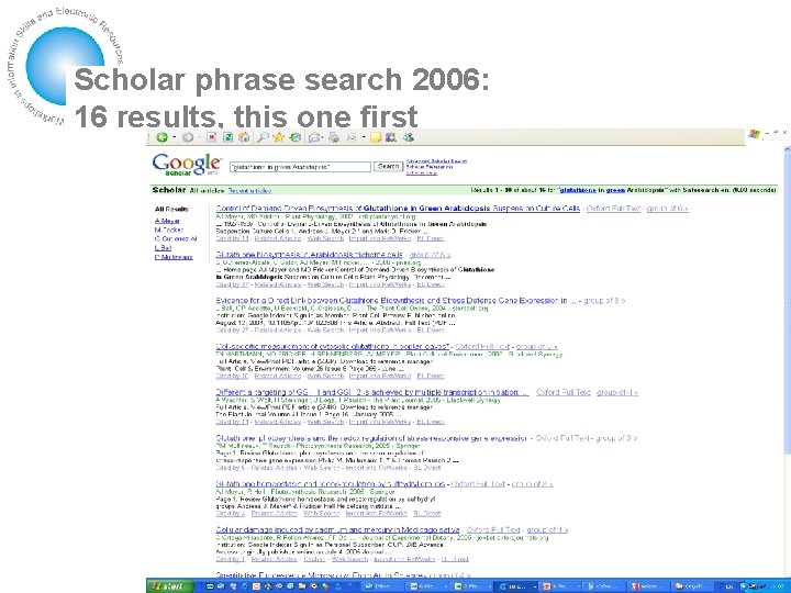 Scholar phrase search 2006: 16 results, this one first 