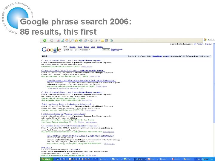 Google phrase search 2006: 86 results, this first 