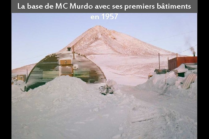 La base de MC Murdo avec ses premiers bâtiments en 1957 