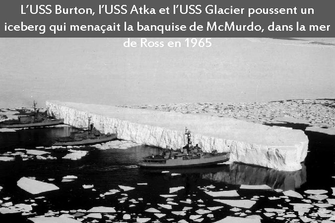 L’USS Burton, l’USS Atka et l’USS Glacier poussent un iceberg qui menaçait la banquise