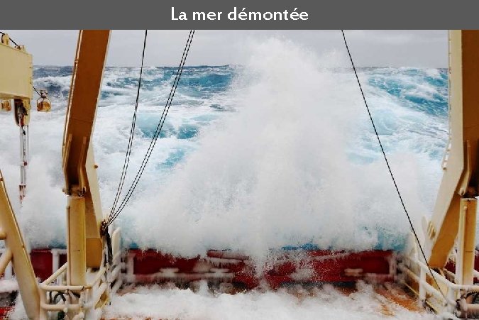 La mer démontée 