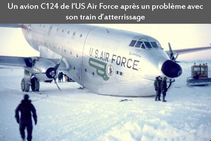 Un avion C 124 de l’US Air Force après un problème avec son train