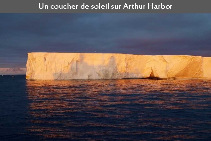 Un coucher de soleil sur Arthur Harbor 