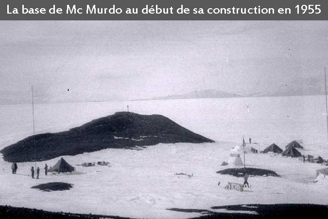 La base de Mc Murdo au début de sa construction en 1955 