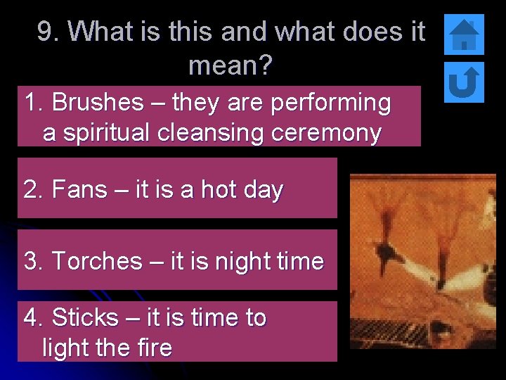 9. What is this and what does it mean? 1. Brushes – they are