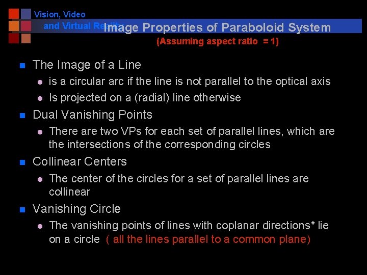 Vision, Video and Virtual Reality Image Properties of Paraboloid System (Assuming aspect ratio =