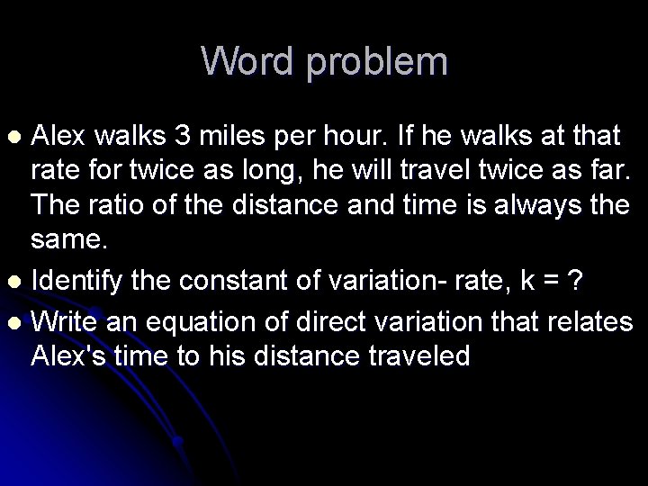 Word problem Alex walks 3 miles per hour. If he walks at that rate