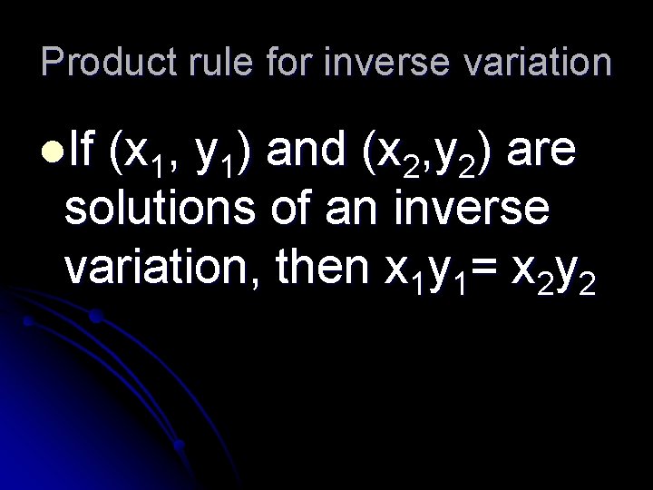 Product rule for inverse variation l. If (x 1, y 1) and (x 2,