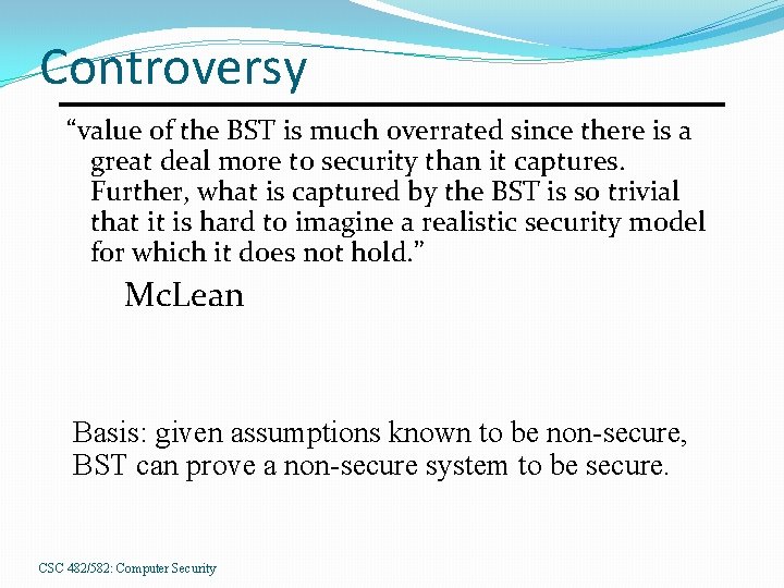Controversy “value of the BST is much overrated since there is a great deal