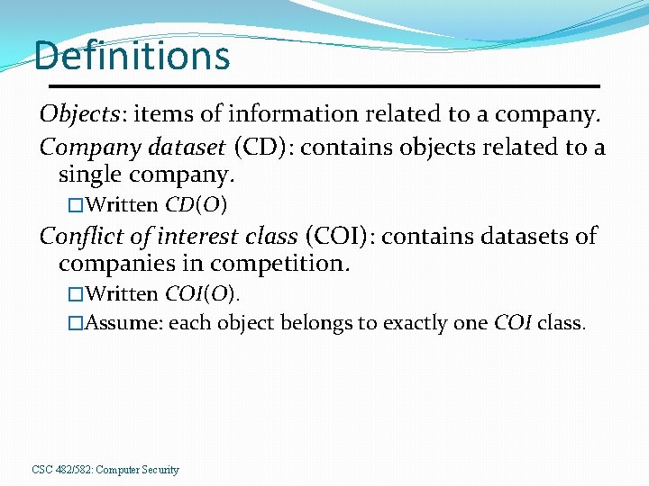 Definitions Objects: items of information related to a company. Company dataset (CD): contains objects