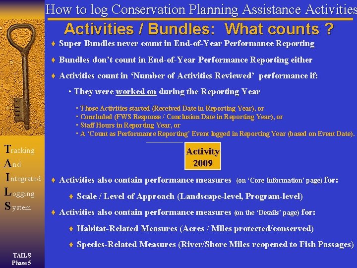 How to log Conservation Planning Assistance Activities / Bundles: What counts ? Super Bundles How to log Conservation Planning Assistance Activities / Bundles: What counts ? Super Bundles