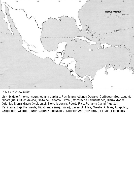 Places to Know Quiz: ch 4. Middle America: countries and capitals, Pacific and Atlantic