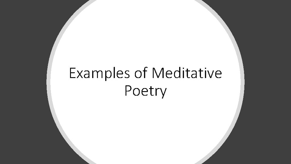 Examples of Meditative Poetry 