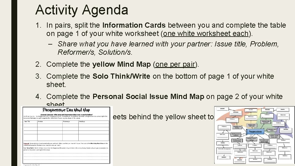 Activity Agenda 1. In pairs, split the Information Cards between you and complete the Activity Agenda 1. In pairs, split the Information Cards between you and complete the