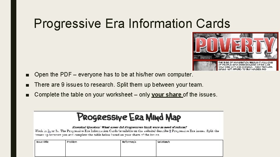 Progressive Era Information Cards ■ Open the PDF – everyone has to be at Progressive Era Information Cards ■ Open the PDF – everyone has to be at