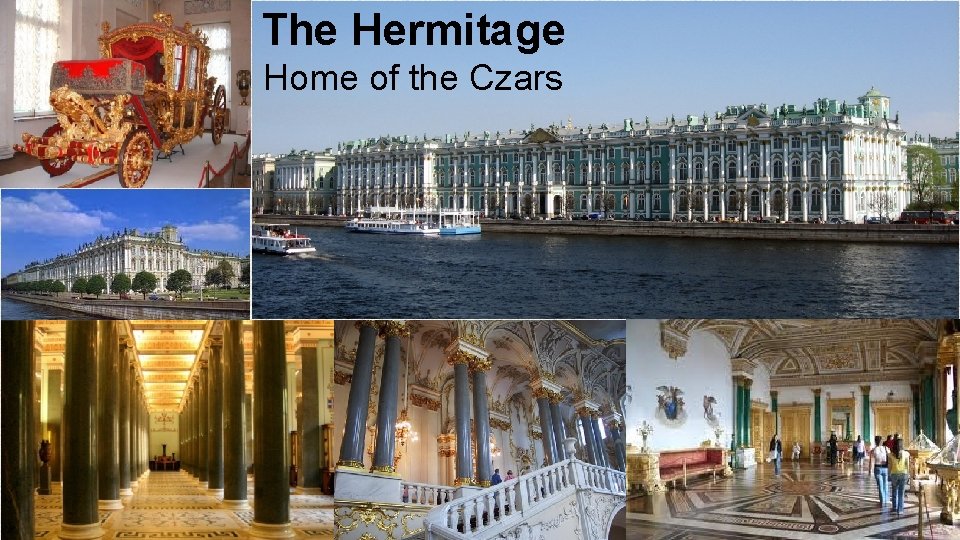 The Hermitage Home of the Czars 