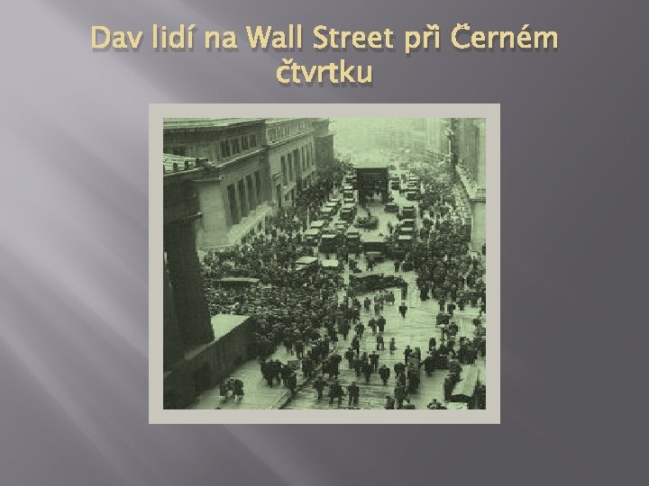 Dav lidí na Wall Street při Černém čtvrtku 