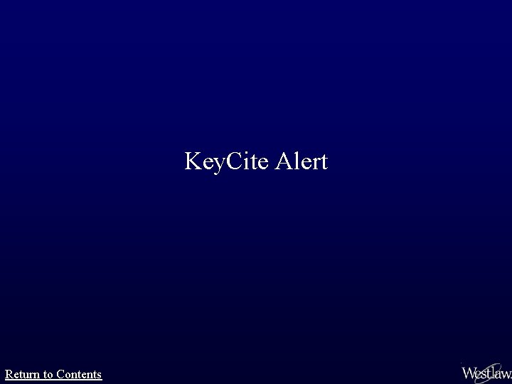 Key. Cite Alert Return to Contents 