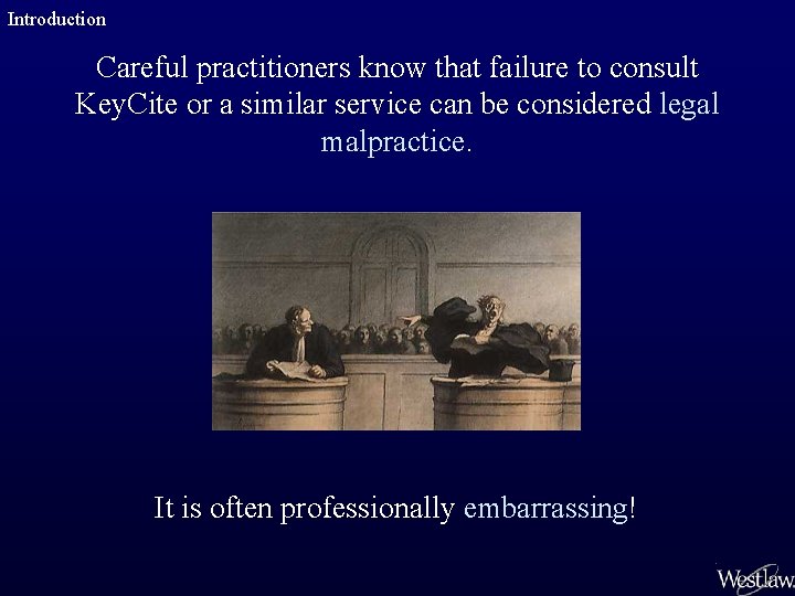 Introduction Careful practitioners know that failure to consult Key. Cite or a similar service