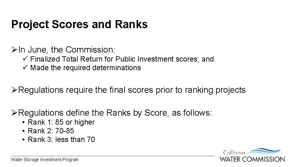 Project Scores and Ranks ØIn June, the Commission: ü Finalized Total Return for Public