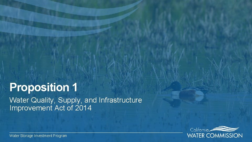 Proposition 1 Water Quality, Supply, and Infrastructure Improvement Act of 2014 Water Storage Investment