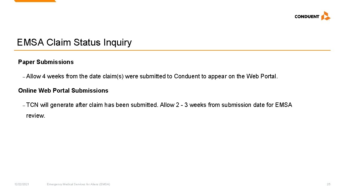 EMSA Claim Status Inquiry Paper Submissions – Allow 4 weeks from the date claim(s) EMSA Claim Status Inquiry Paper Submissions – Allow 4 weeks from the date claim(s)