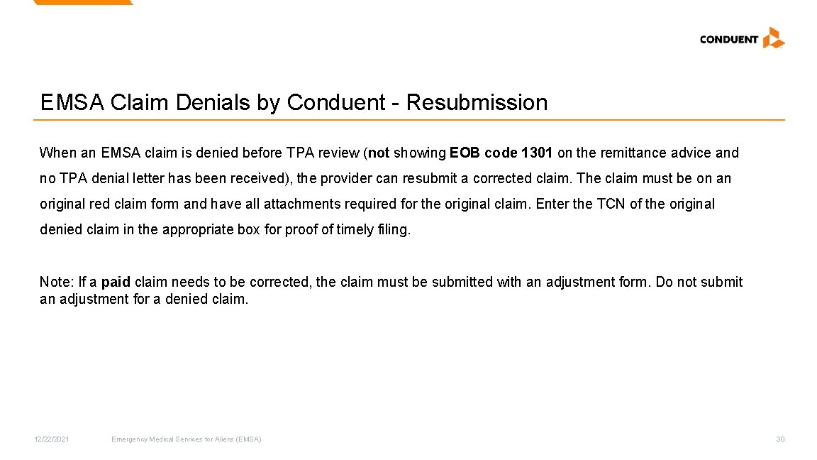 EMSA Claim Denials by Conduent - Resubmission When an EMSA claim is denied before EMSA Claim Denials by Conduent - Resubmission When an EMSA claim is denied before