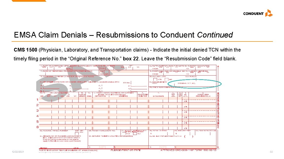 EMSA Claim Denials – Resubmissions to Conduent Continued CMS 1500 (Physician, Laboratory, and Transportation EMSA Claim Denials – Resubmissions to Conduent Continued CMS 1500 (Physician, Laboratory, and Transportation