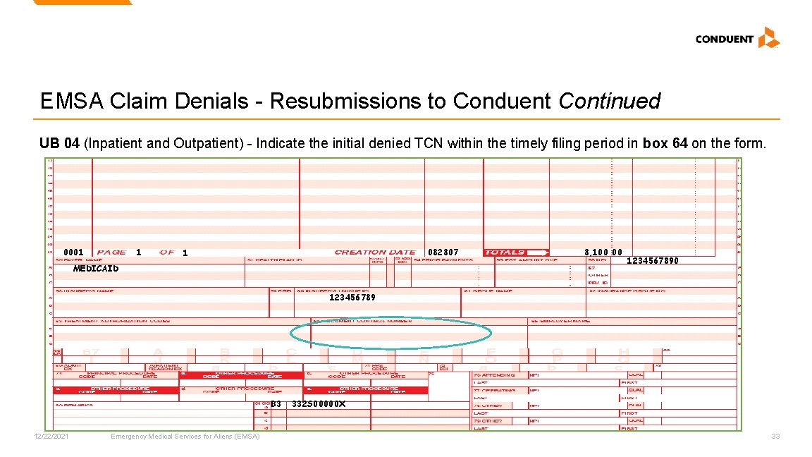 EMSA Claim Denials - Resubmissions to Conduent Continued UB 04 (Inpatient and Outpatient) - EMSA Claim Denials - Resubmissions to Conduent Continued UB 04 (Inpatient and Outpatient) -
