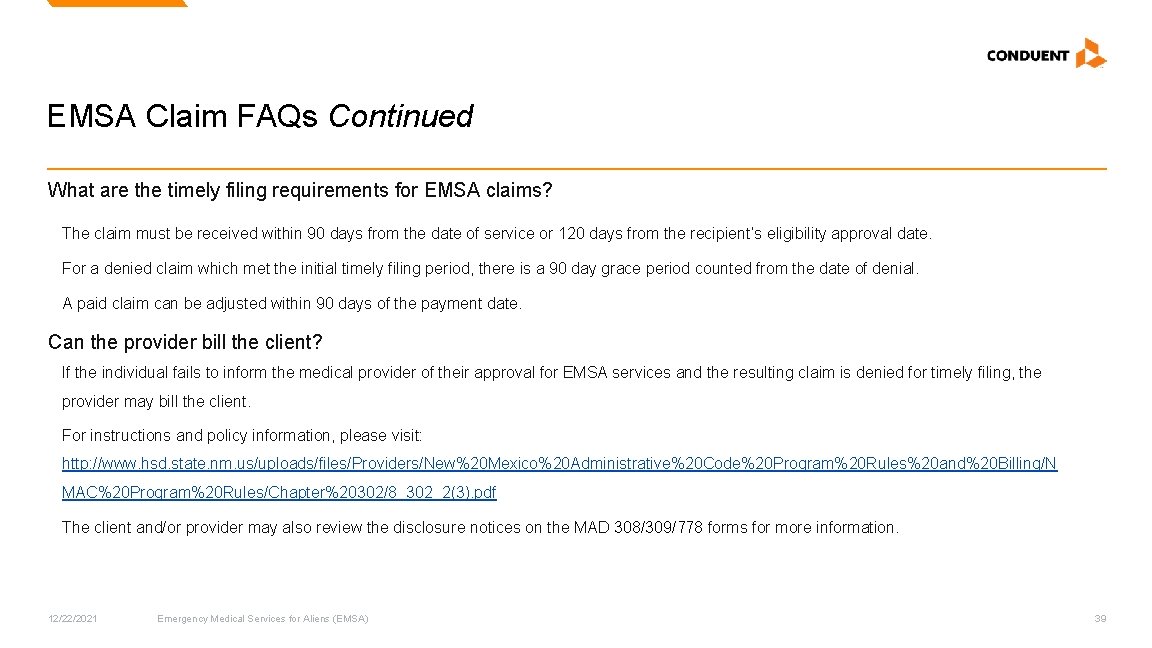 EMSA Claim FAQs Continued What are the timely filing requirements for EMSA claims? The EMSA Claim FAQs Continued What are the timely filing requirements for EMSA claims? The