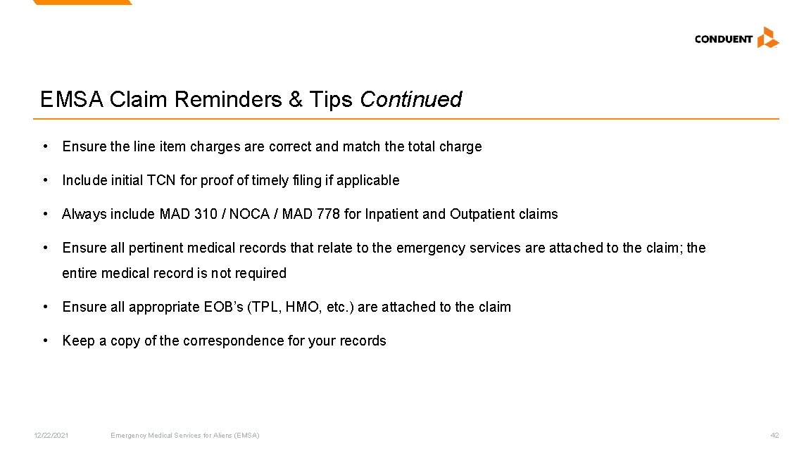 EMSA Claim Reminders & Tips Continued • Ensure the line item charges are correct EMSA Claim Reminders & Tips Continued • Ensure the line item charges are correct
