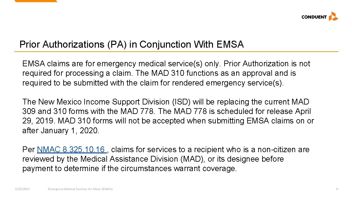 Prior Authorizations (PA) in Conjunction With EMSA claims are for emergency medical service(s) only. Prior Authorizations (PA) in Conjunction With EMSA claims are for emergency medical service(s) only.