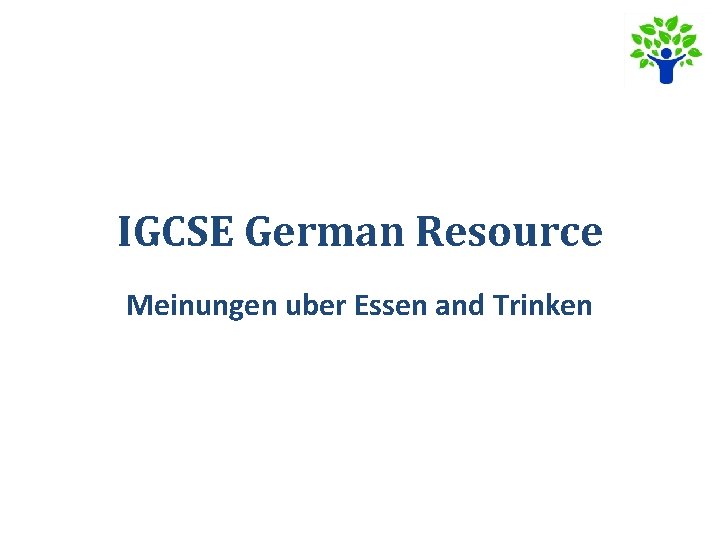 IGCSE German Resource Meinungen uber Essen and Trinken 