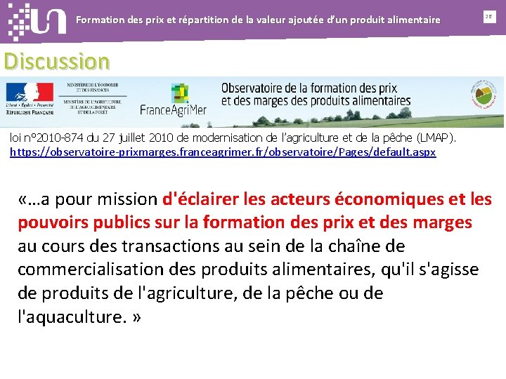 Formation des prix et répartition de la valeur ajoutée d’un produit alimentaire 26 Discussion