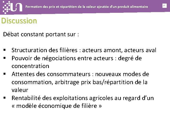 Formation des prix et répartition de la valeur ajoutée d’un produit alimentaire Discussion Débat