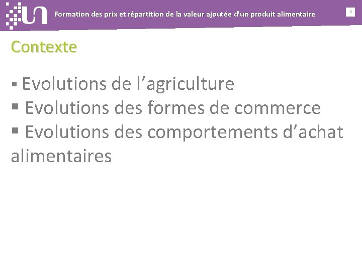 Formation des prix et répartition de la valeur ajoutée d’un produit alimentaire Contexte §