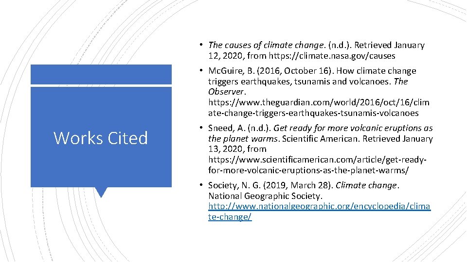  • The causes of climate change. (n. d. ). Retrieved January 12, 2020,