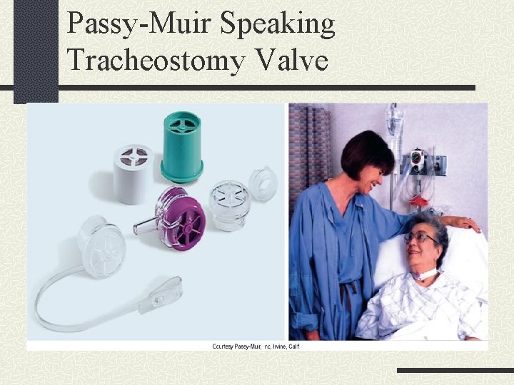Passy-Muir Speaking Tracheostomy Valve 
