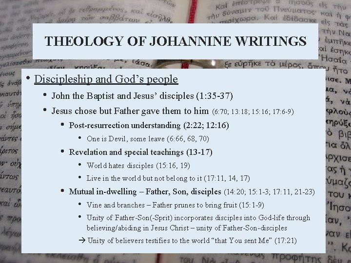 THEOLOGY OF JOHANNINE WRITINGS • Discipleship and God’s people • • John the Baptist