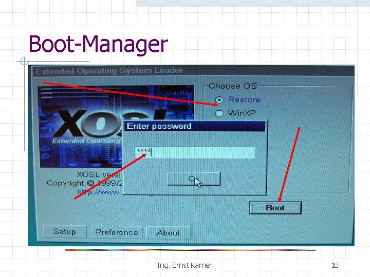 Boot-Manager Ing. Ernst Karner 18 