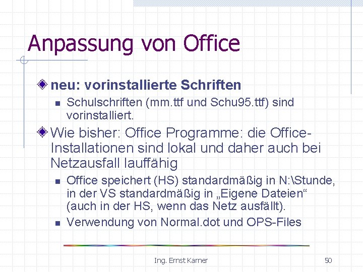 Anpassung von Office neu: vorinstallierte Schriften n Schulschriften (mm. ttf und Schu 95. ttf)