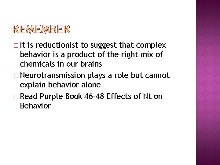 � It is reductionist to suggest that complex behavior is a product of the