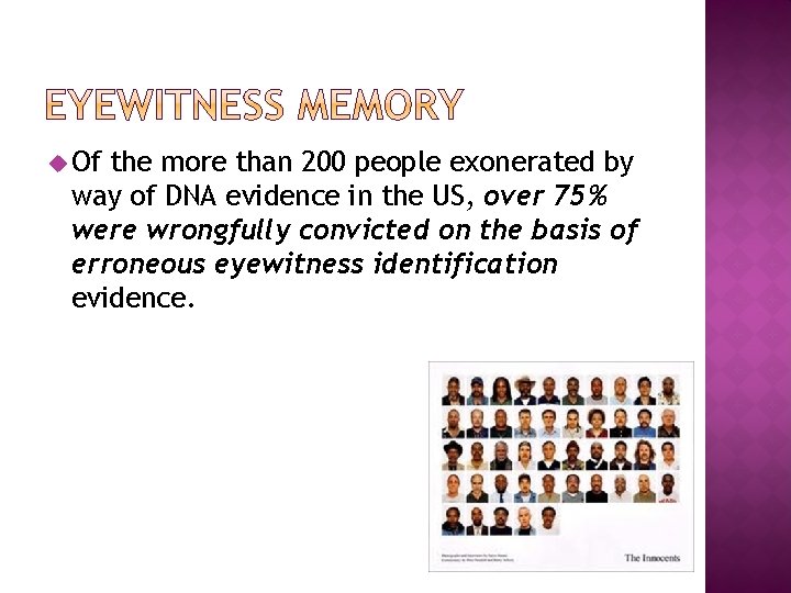 u Of the more than 200 people exonerated by way of DNA evidence in