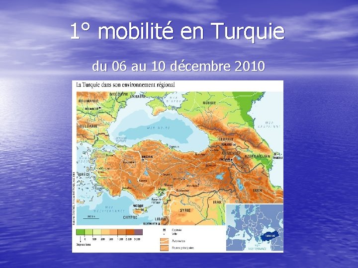 1° mobilité en Turquie du 06 au 10 décembre 2010 