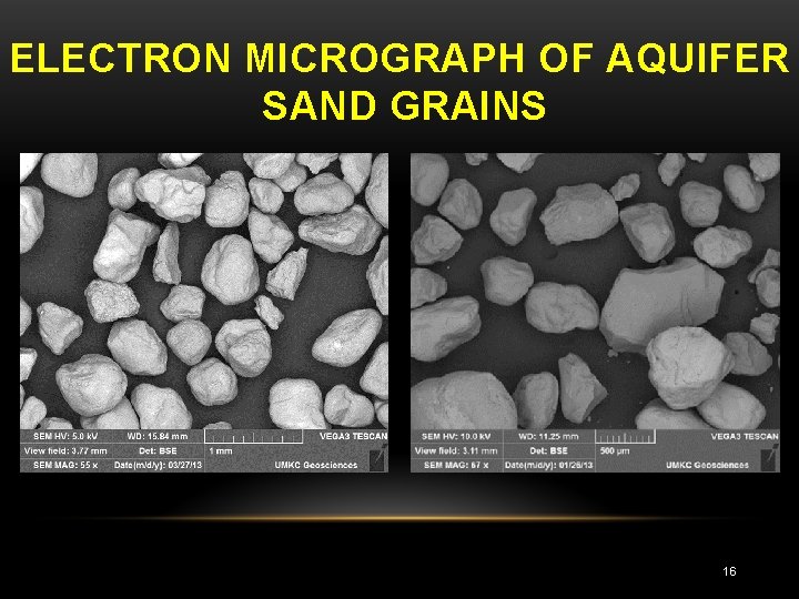 ELECTRON MICROGRAPH OF AQUIFER SAND GRAINS 16 