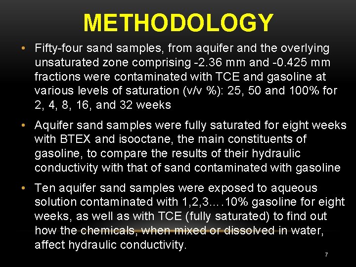 METHODOLOGY • Fifty-four sand samples, from aquifer and the overlying unsaturated zone comprising -2.
