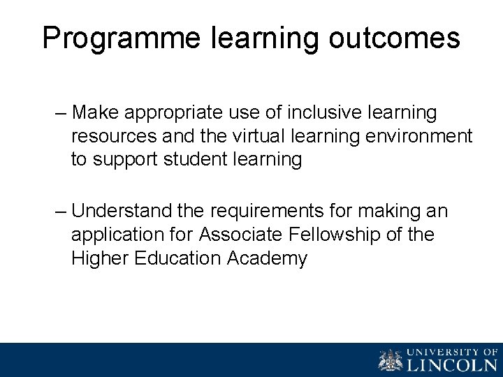 Programme learning outcomes – Make appropriate use of inclusive learning resources and the virtual