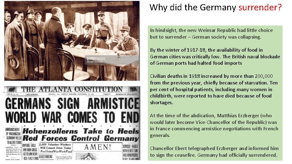 Why did the Germany surrender? In hindsight, the new Weimar Republic had little choice