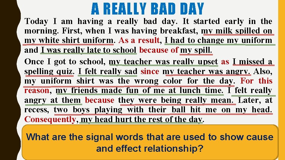 A REALLY BAD DAY Today I am having a really bad day. It started